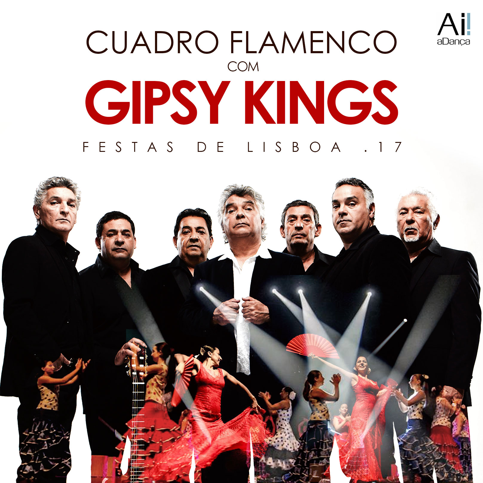 The Gipsy Kings & Cuadro Flamenco Ai!aDança